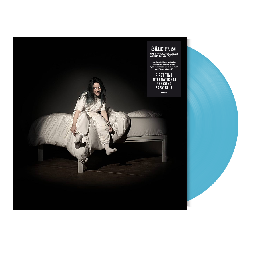WHEN WE ALL FALL ASLEEP, WHERE DO WE GO? [first INTL pressing in baby blue]